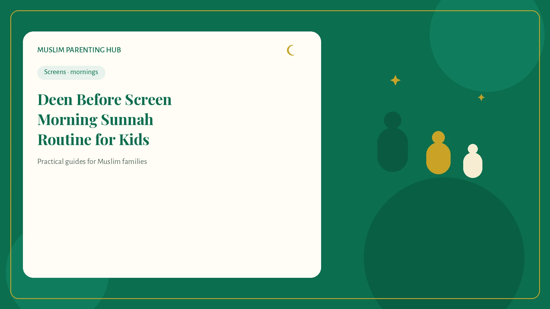 Deen before screen morning Sunnah routine for kids — MPH cover