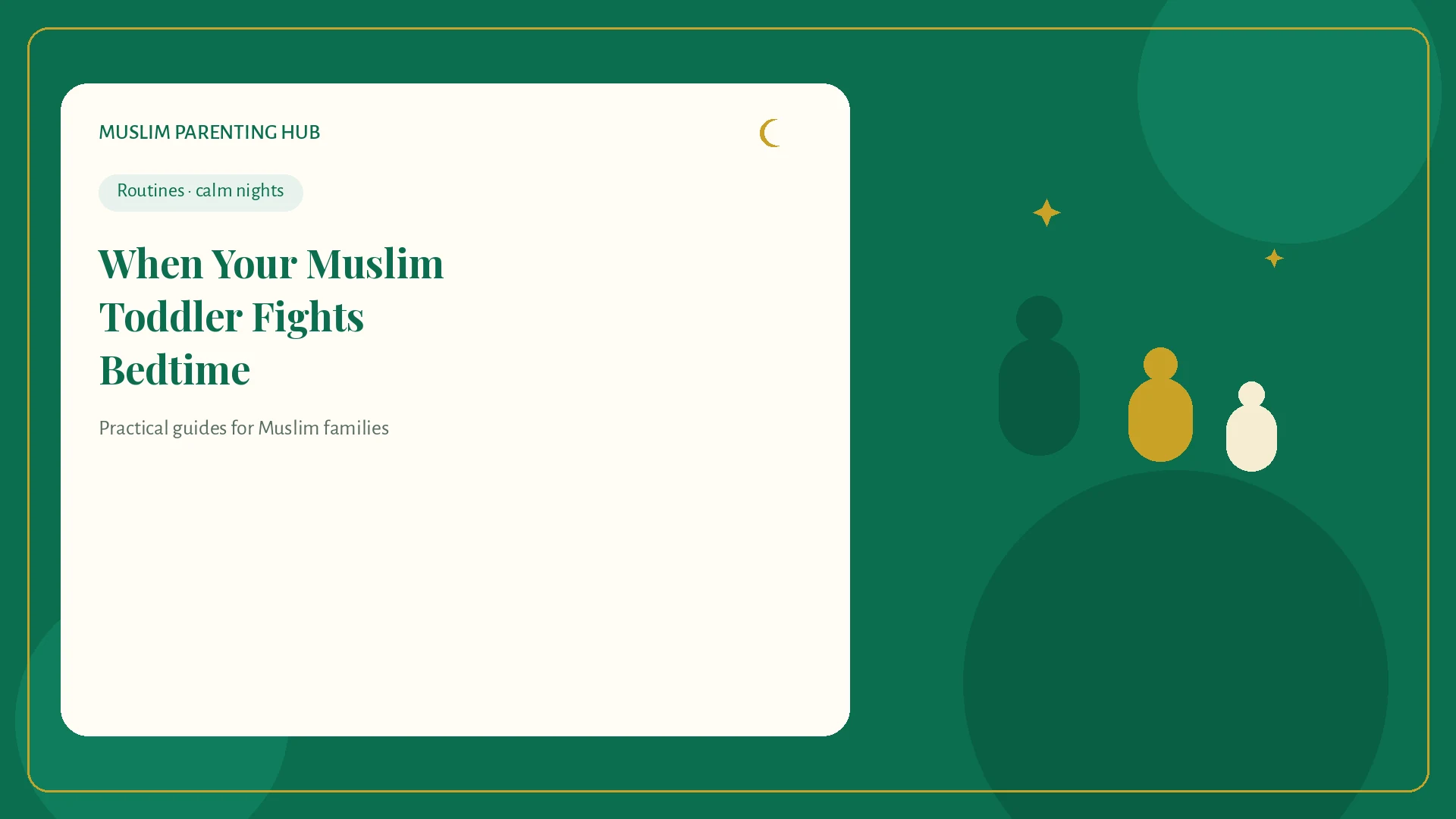Muslim toddler bedtime struggles calm Sunnah fixes — MPH cover